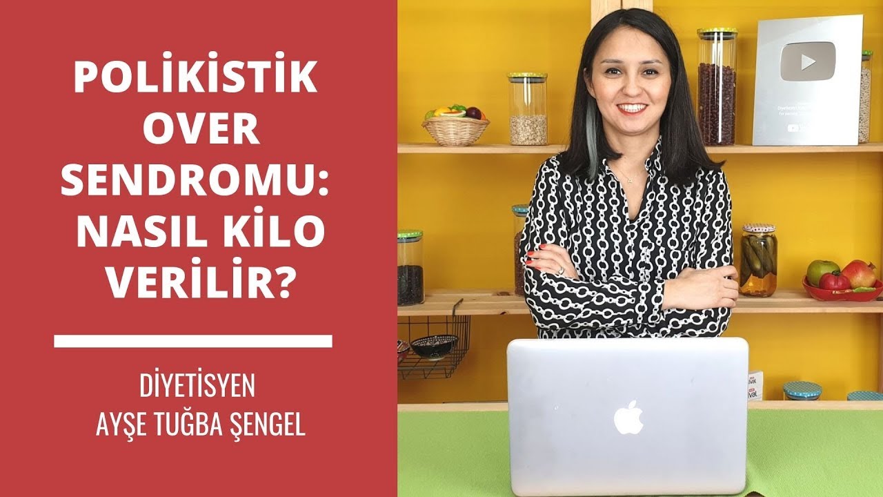 Polikistik Over Sendromunda Nasıl Kilo Verilir? Zayıflatan PCOS Diyeti: Diyetisyen Ayşe Tuğba Şengel