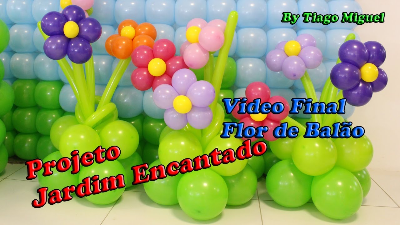 Flor de Balão   Projeto Jardim Encantado - Final