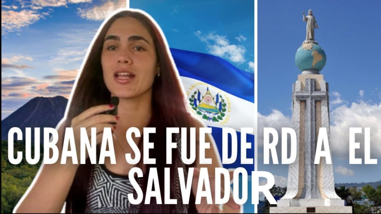 Cubana deja República Dominicana y se va a El Salvador 🇨🇺✈️🇸🇻 (su historia real)