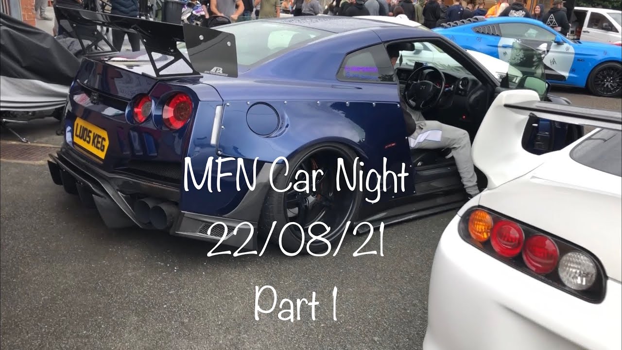 MFN Car Night 22/08/21 Part 1. Walkabout main parking  areas with  awesome cars. ‘Sends’ in Part 2!