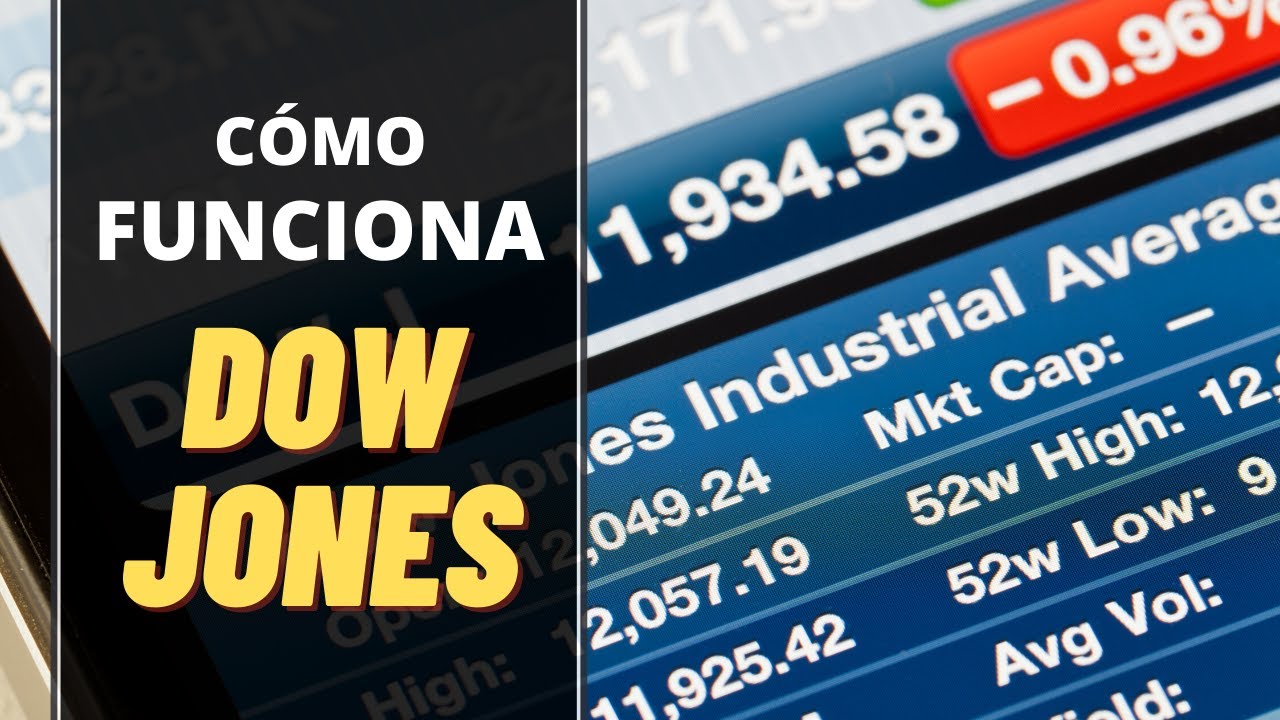 Que es el DOW JONES &ndash; C&oacute;mo se calcula y las empresas que lo componen