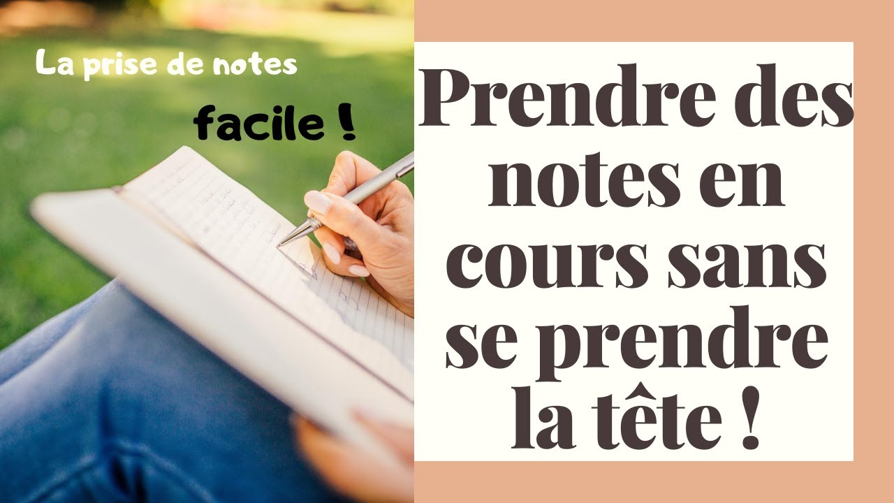 La prise de notes sans prise de t&ecirc;te !