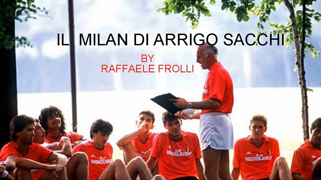 Il Milan di Arrigo Sacchi: Principi di gioco.