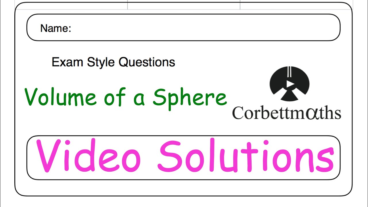 Volume of a Sphere Answers - Corbettmaths