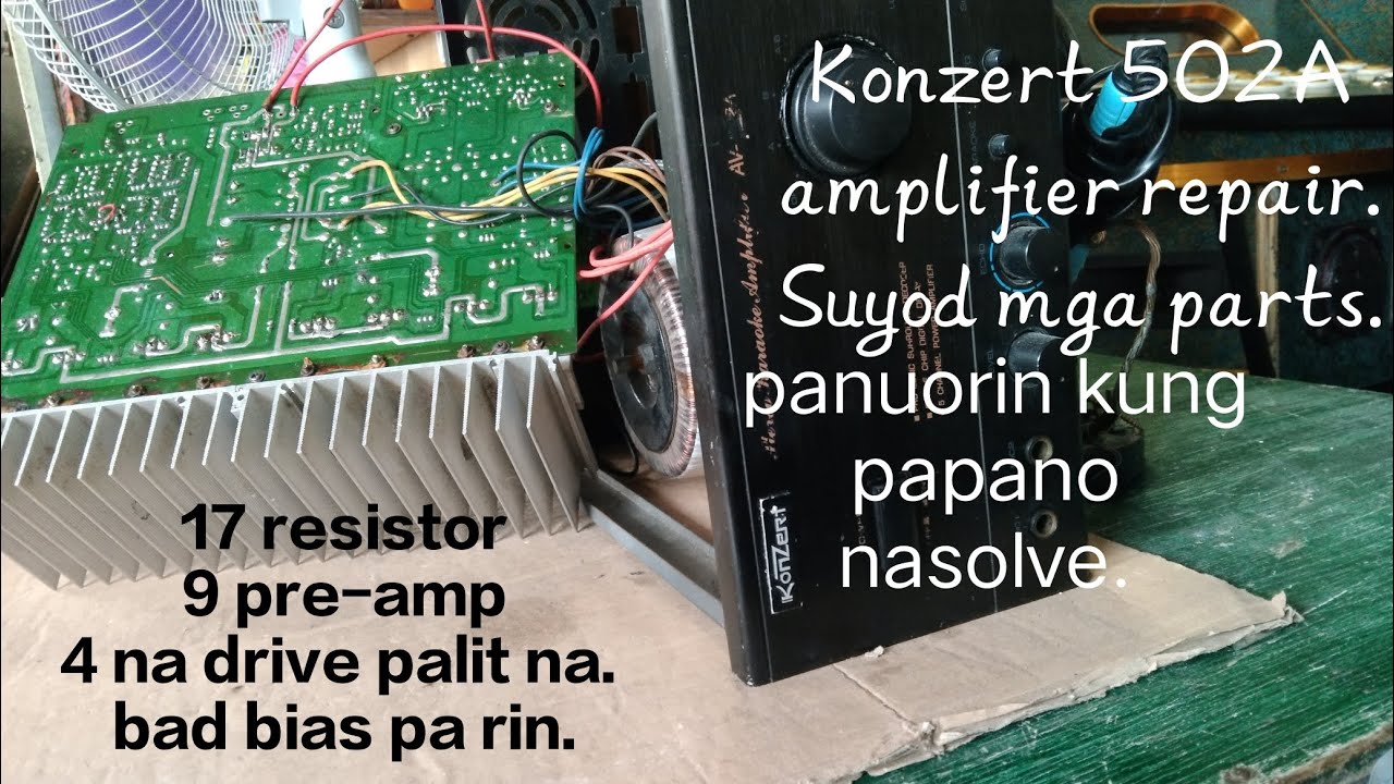 Konzert 502A amplifier ayaw mapantay ang bias.Suyod mga parts.doon lang pala.