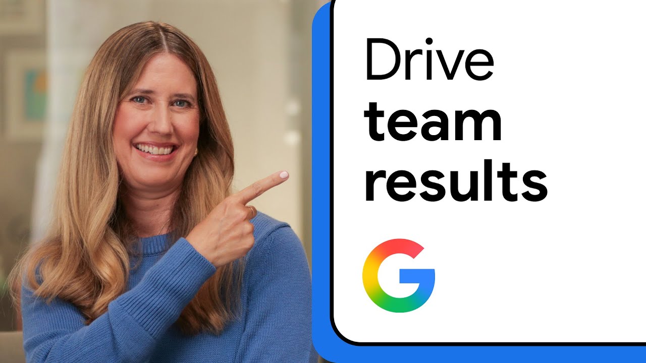 Help teams drive strong results | Google People Management Essentials
