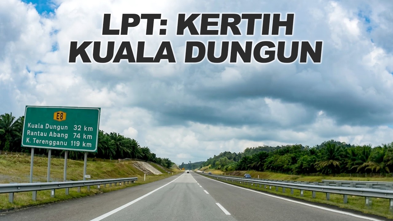Terengganu: Lebuhraya Pantai Timur (LPT) - Persimpangan Kertih - R&R Paka - Persimpang Kuala Dungun