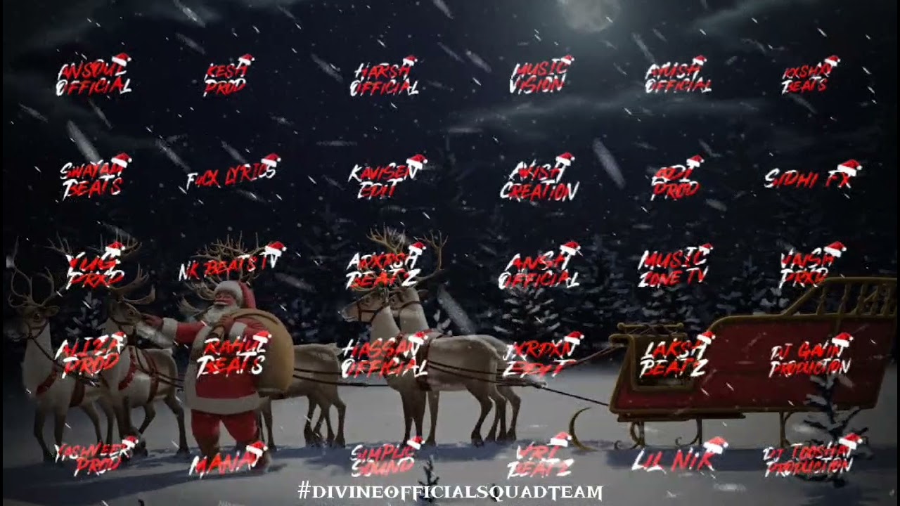 CHRISTMAS MEGACOLLAB - #DIVINEOFFICIALSQUADTEAM - ANSH & ADARSH.