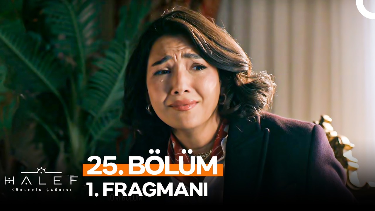 Halef: K&ouml;klerin &Ccedil;ağrısı 25. B&ouml;l&uuml;m 1. Fragmanı | 