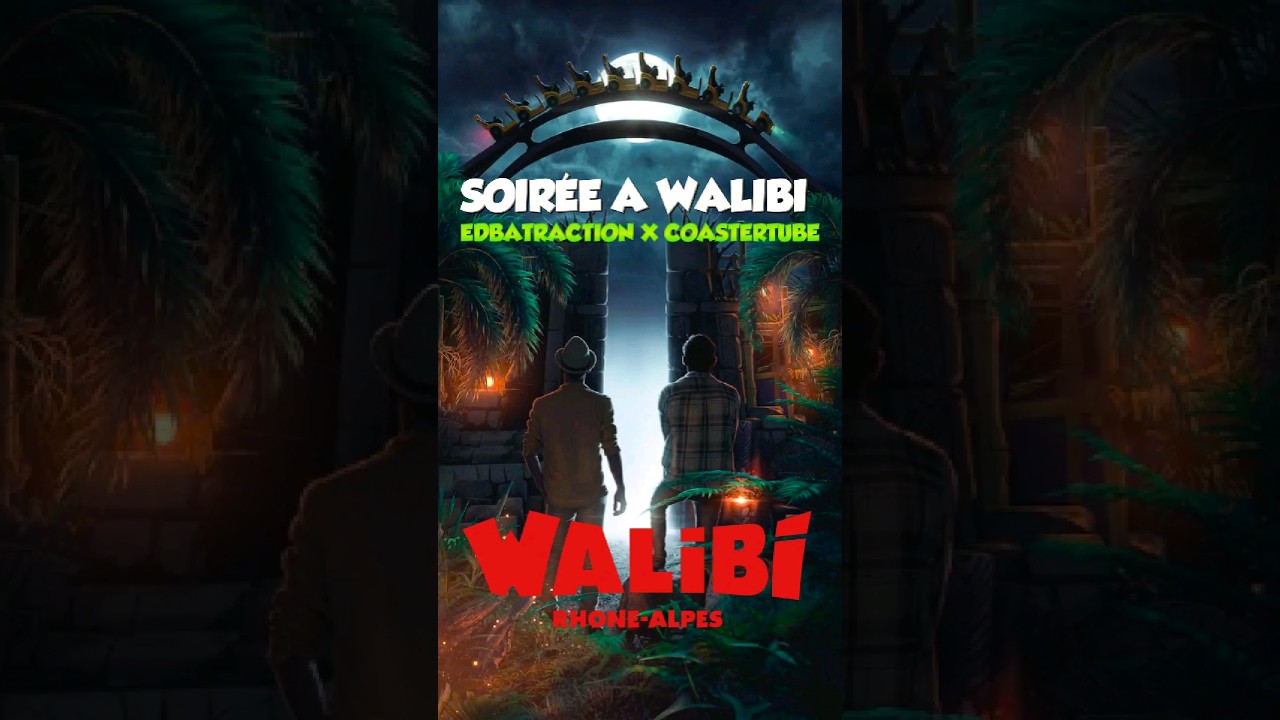 Soirée EDB x Coastertube au parc Walibi Rhône-Alpes ! 🎢🎡 