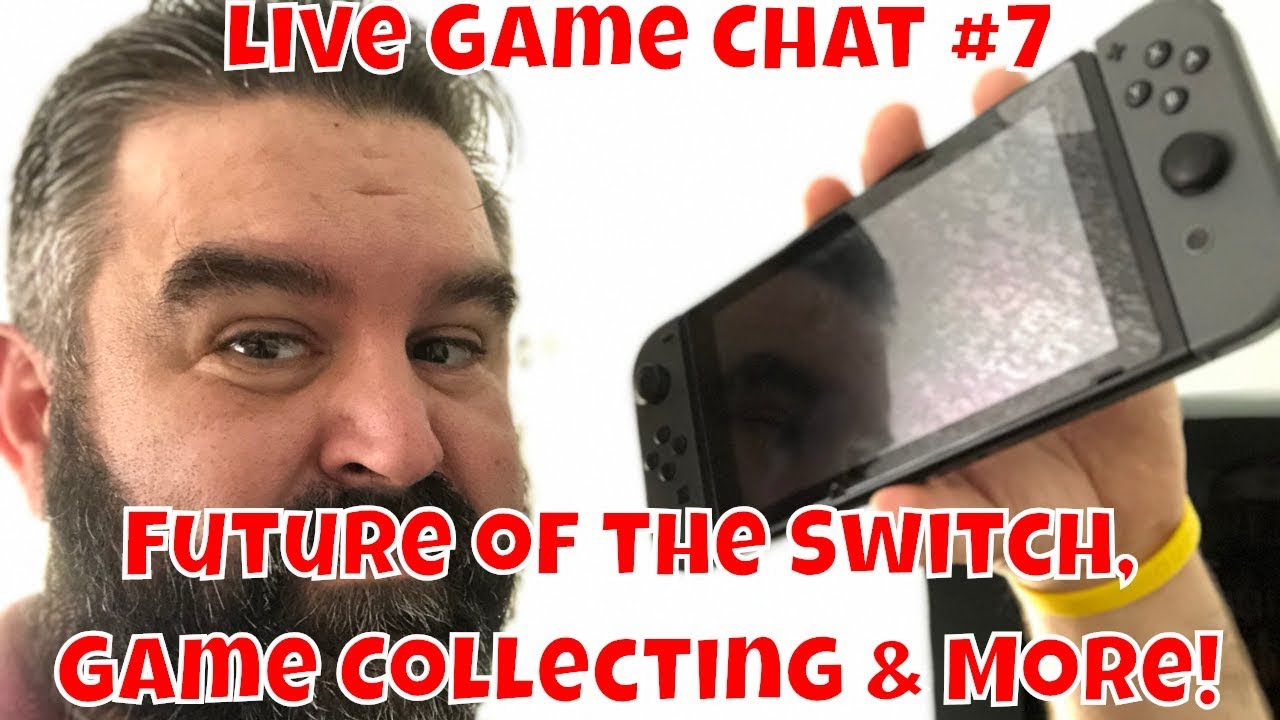 Live Game Chat #7 Future of Switch, Collecting, & Current Games 🔴