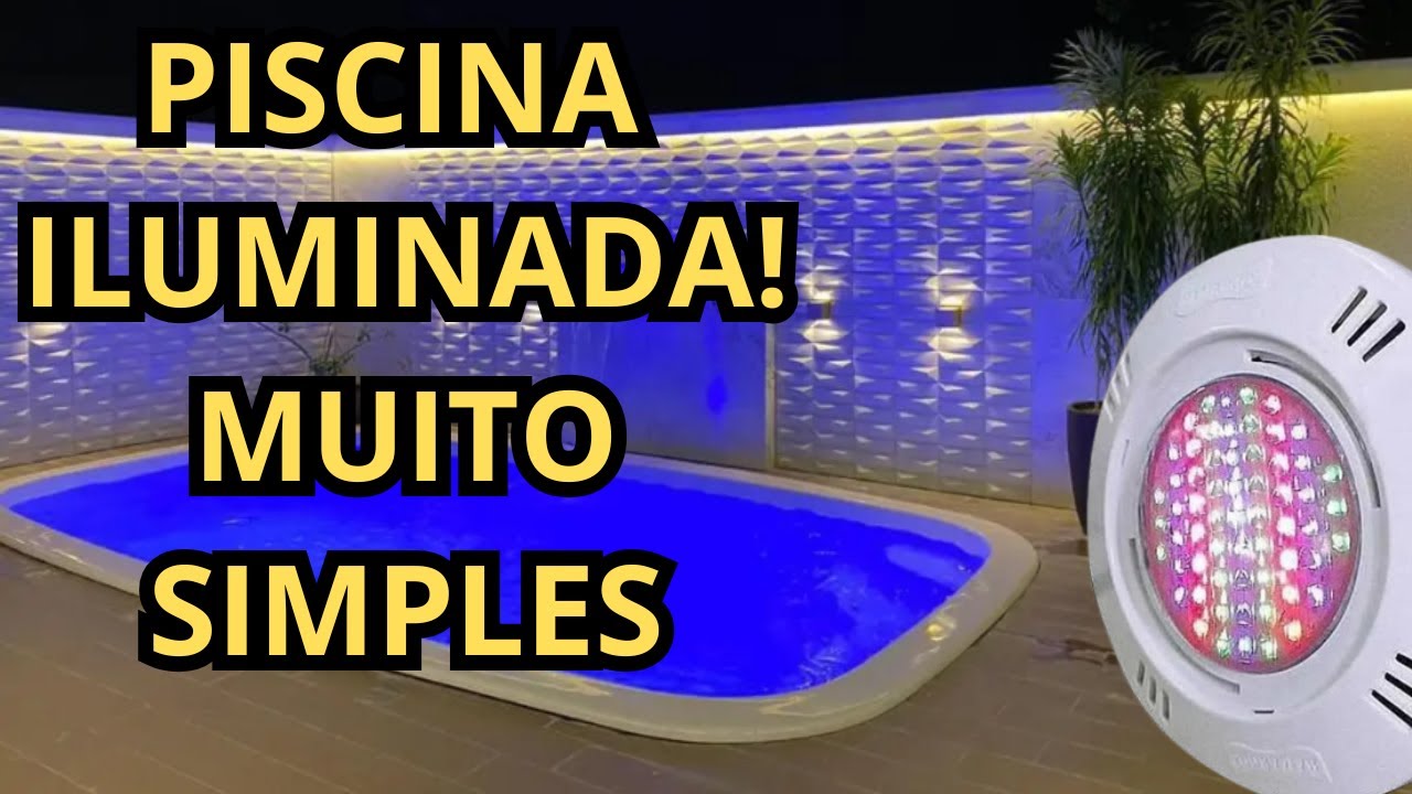 Como Instalar Iluminação de LED na Piscina Passo a Passo (RGB ou Monocromático)