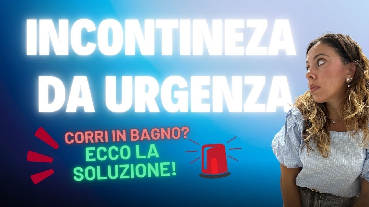 💧 Incontinenza da urgenza: Cosa puoi fare da SUBITO per migliorare