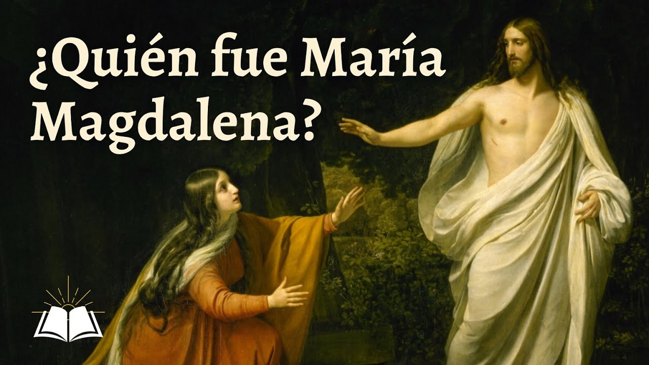 ¿Quién fue María Magdalena?