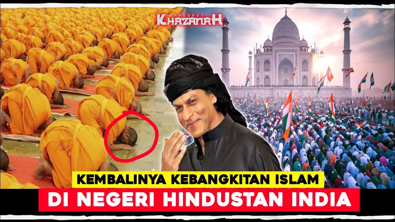 LUAR BIASA PERKEMBANGAN ISLAM DI INDIA MEROKET MESKIPUN BANYAK TEKANAN