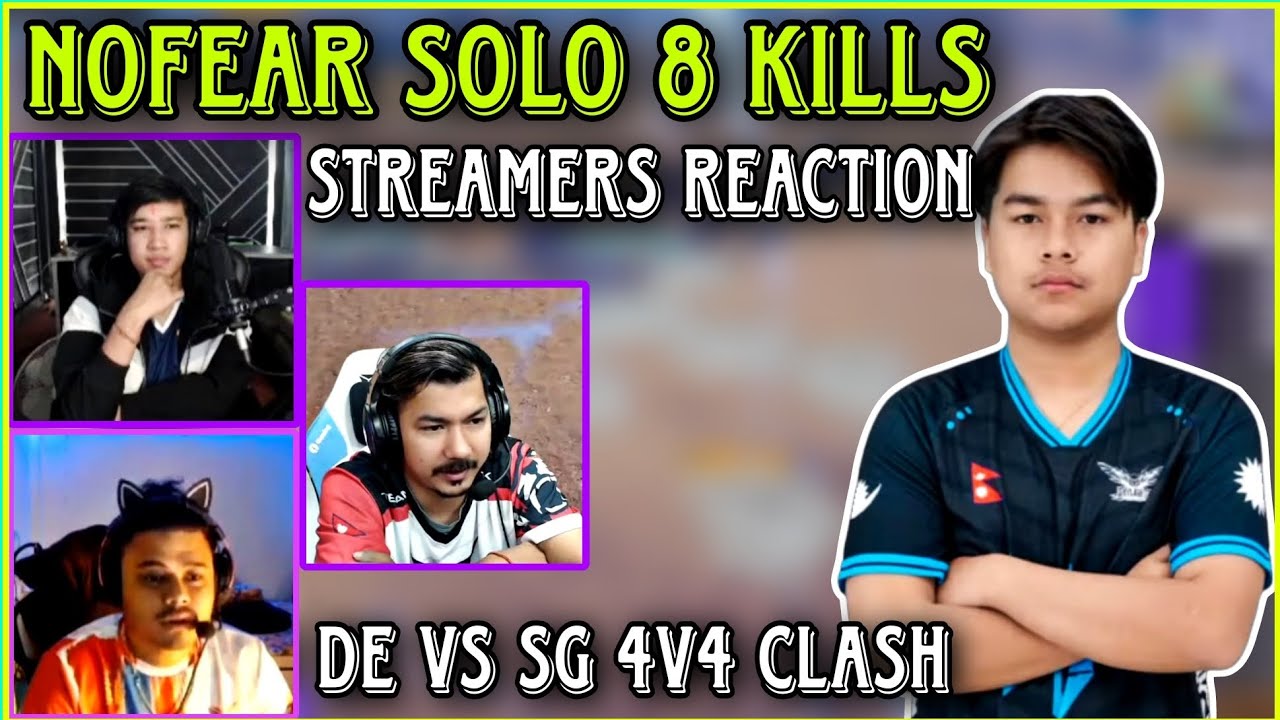 NoFear on Fire 🔥 Solo 8 Kills at PMPL | Streamers Reaction 🔥 | DE vs SG 4v4 Clash | Clash with kvn