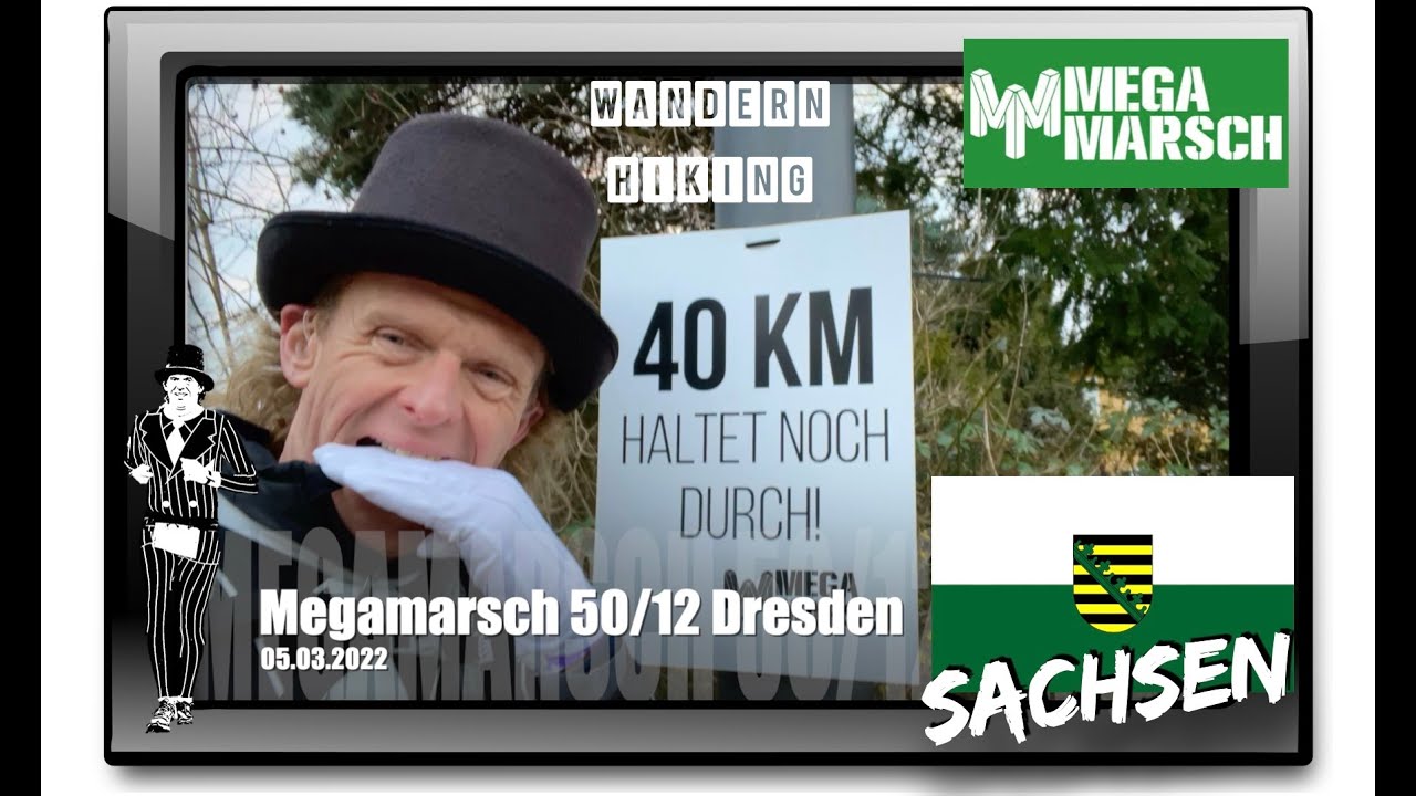 Megamarsch 50/12 Dresden - 05.03.2022