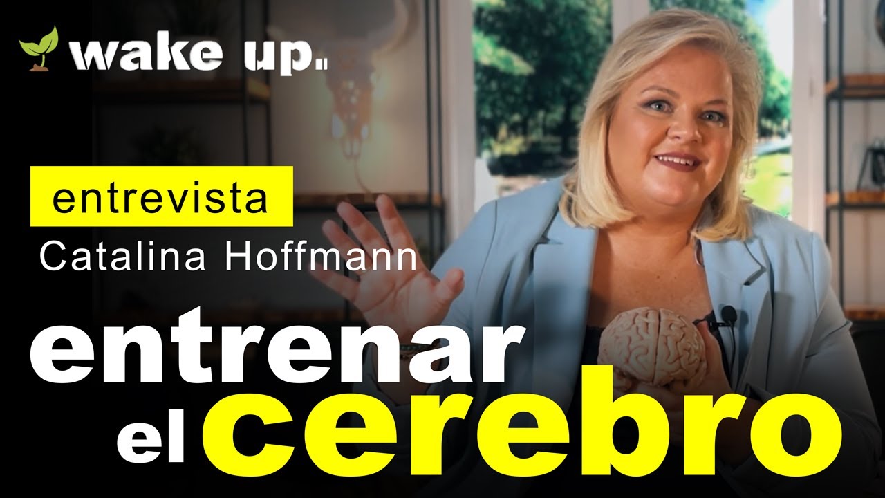 Como entrenar el Cerebro - Catalina Hoffman