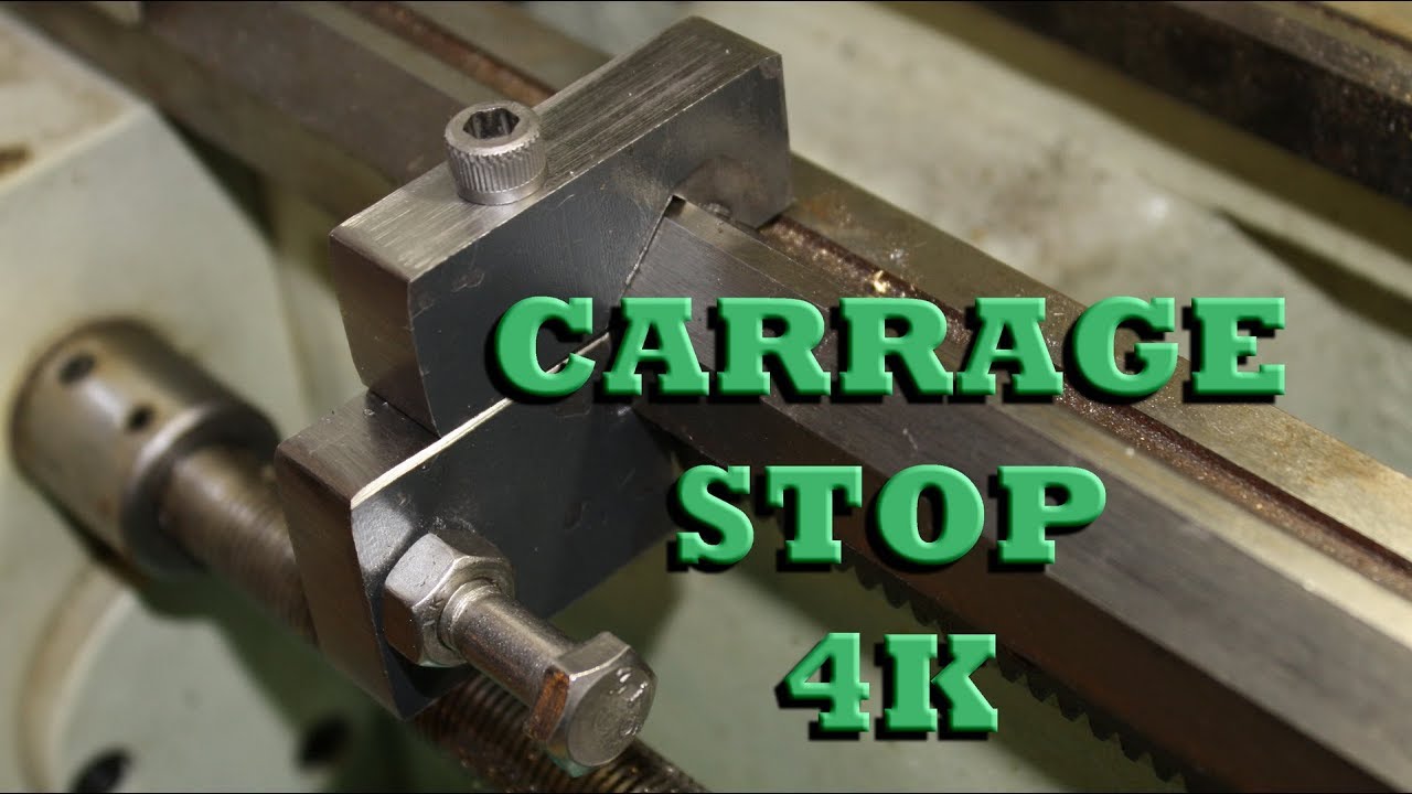 9 x 20 Grizzly Lathe, making a Carriage Stop in 4K