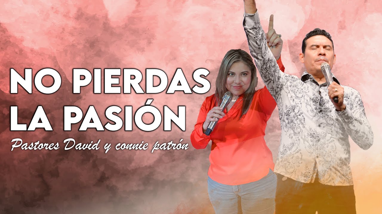 Reuni&oacute;n General &ldquo;No pierdas la pasi&oacute;n&rdquo; | Pastora Connie Patr&oacute;n