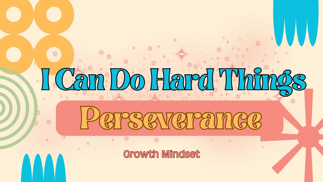 I Can Do Hard Things: Perseverance Affirmations
