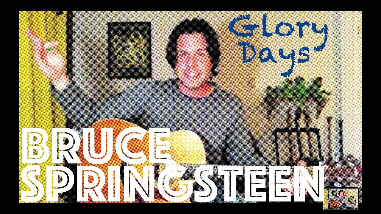 Guitar Lesson: How To Play Glory Days by Bruce Springsteen - Campfire Edition