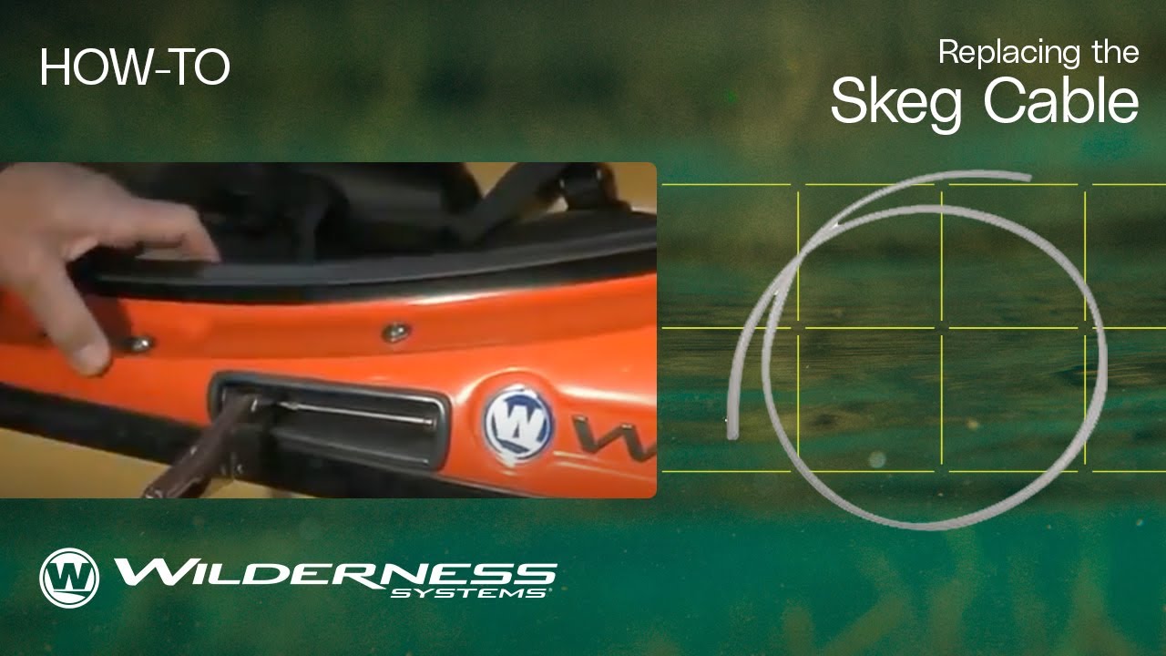 How To: Replacing the Skeg Cable | Wilderness Systems