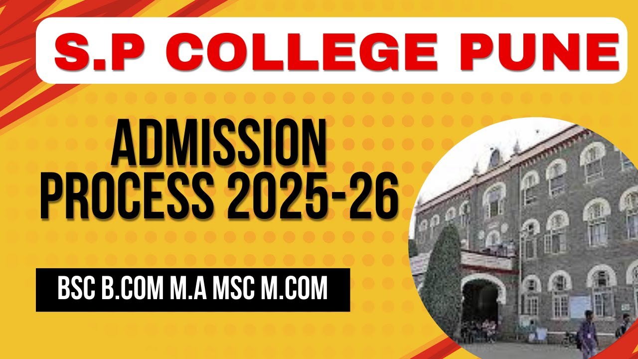 Sp College Pune Admission 2025-26 | B.A BS.c B.COM M.A MSc M.COM