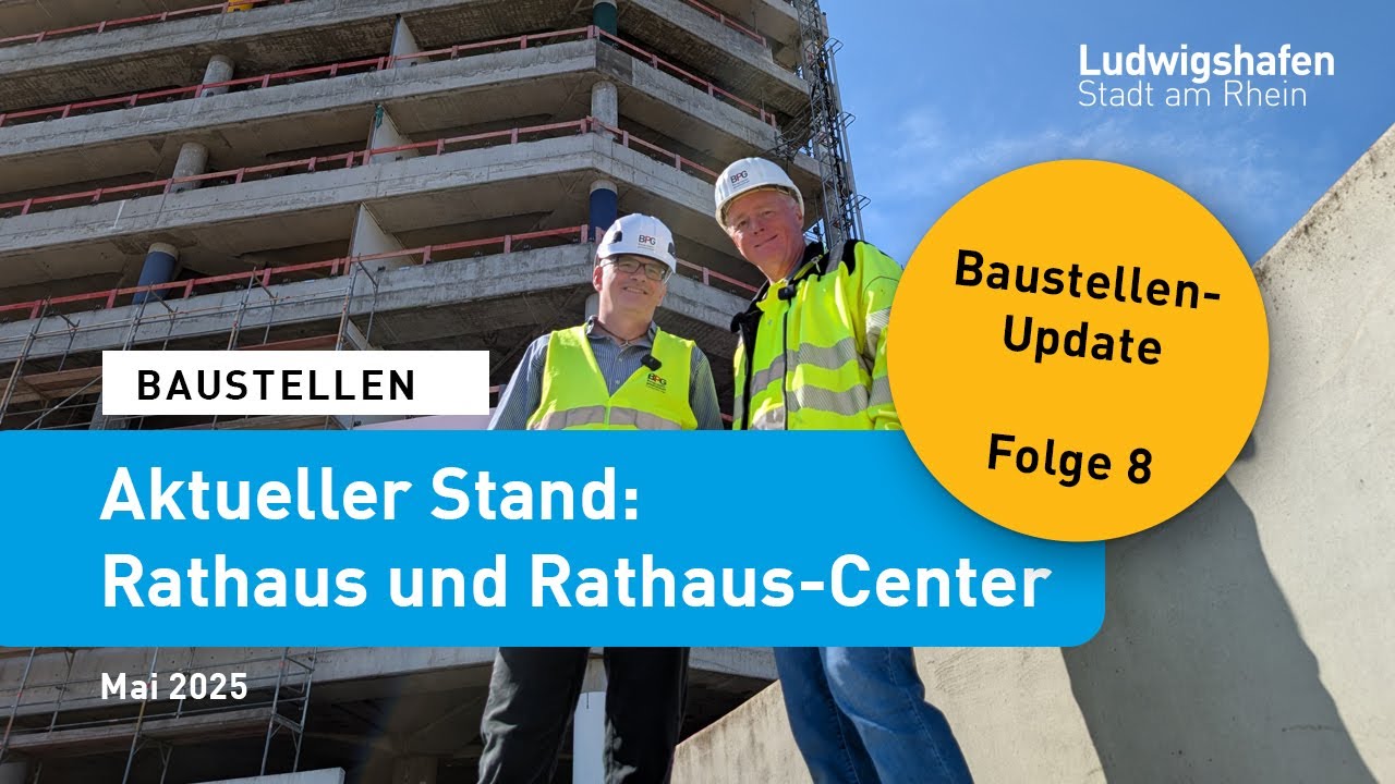 Baustellen-Update: Folge 8 - Mai 2025