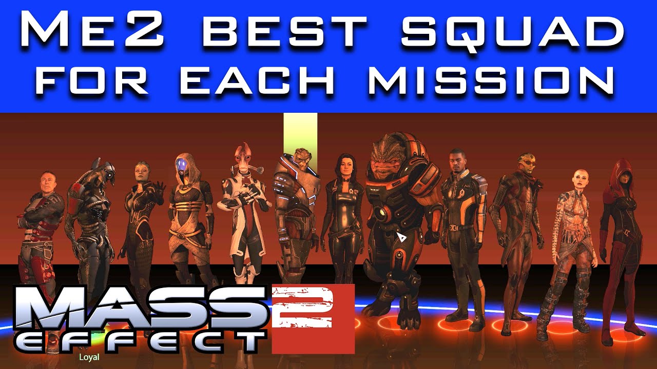 Mass Effect 2 - Best Squadmates for Each Mission (Based on Unique Dialogue + RP)