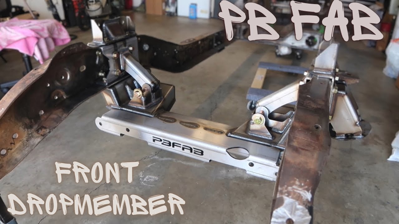 63-72 C10 PORTERBUILD FAB FRONT DROP MEMBER LEVEL 3: LAYFRAME BUILD INSTALL