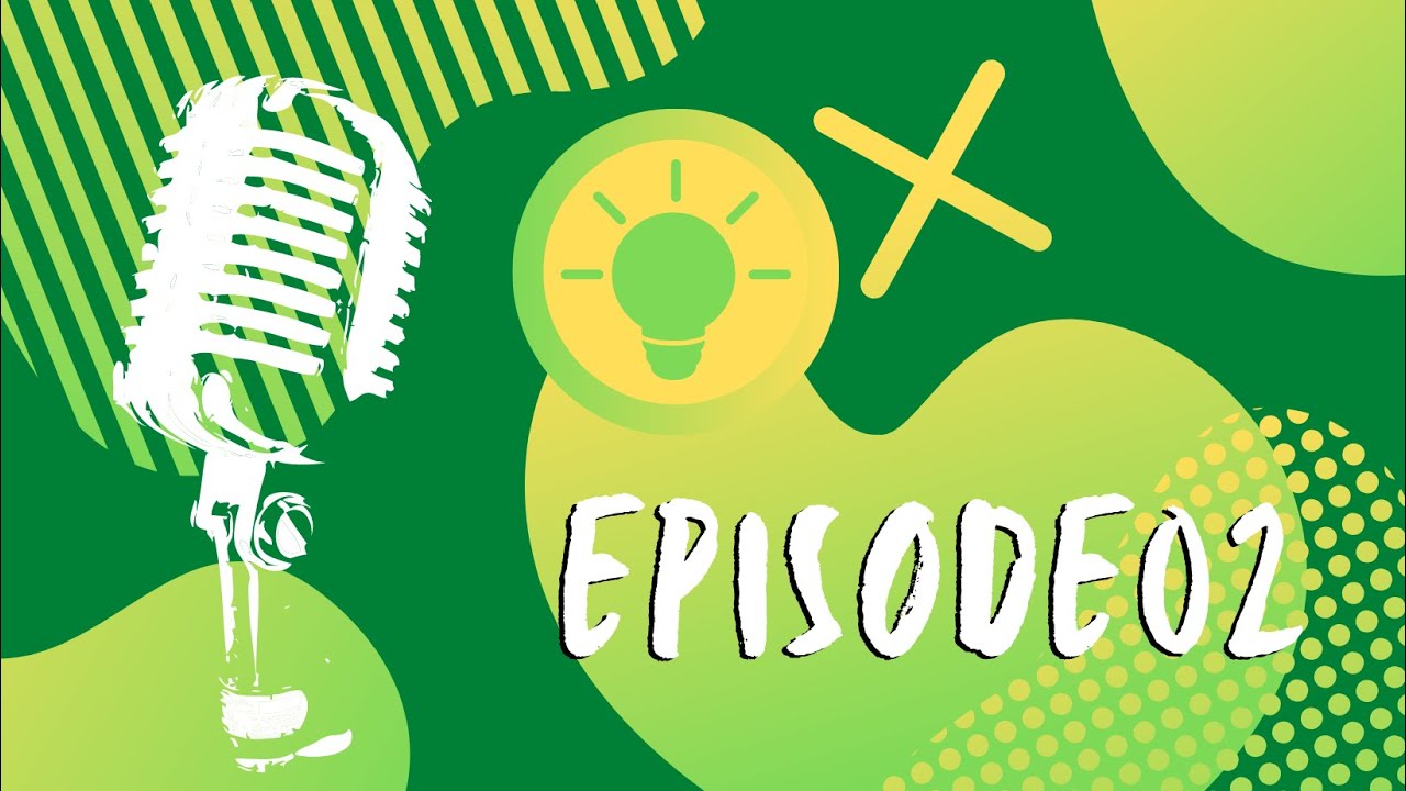 Episode 02 - Podcast