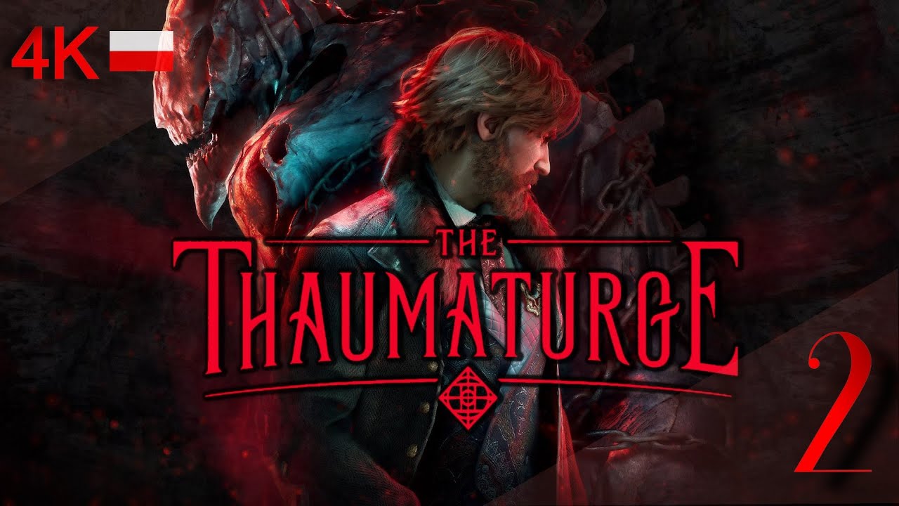 The Thaumaturge PL 4K - Agresywni mieszkańcy #2 Gameplay po polsku