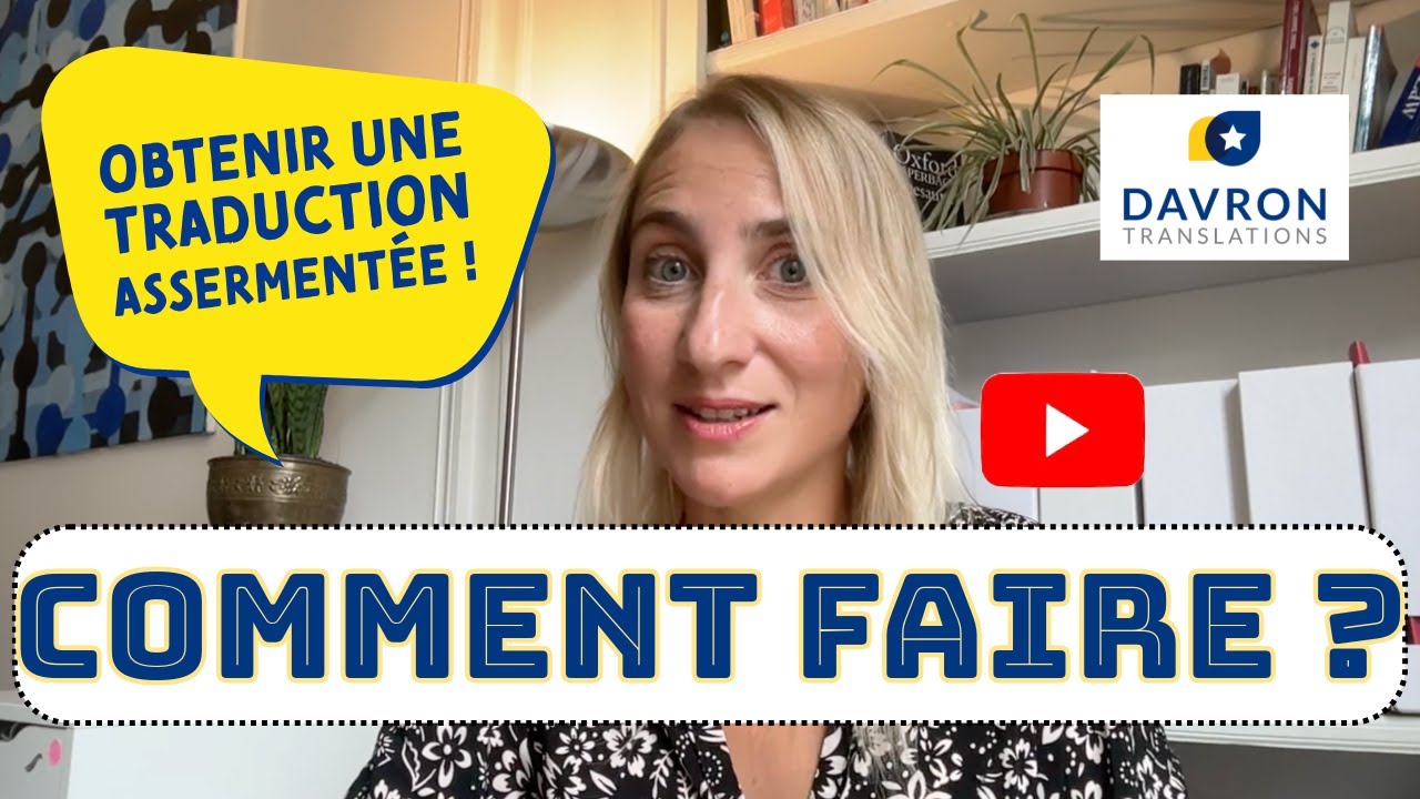 Comment obtenir facilement la traduction asserment&eacute;e de tous ses documents officiels