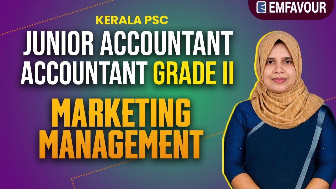 Marketing Management |JUNIOR ACCOUNTANT |Kerala PSC Exam 2026