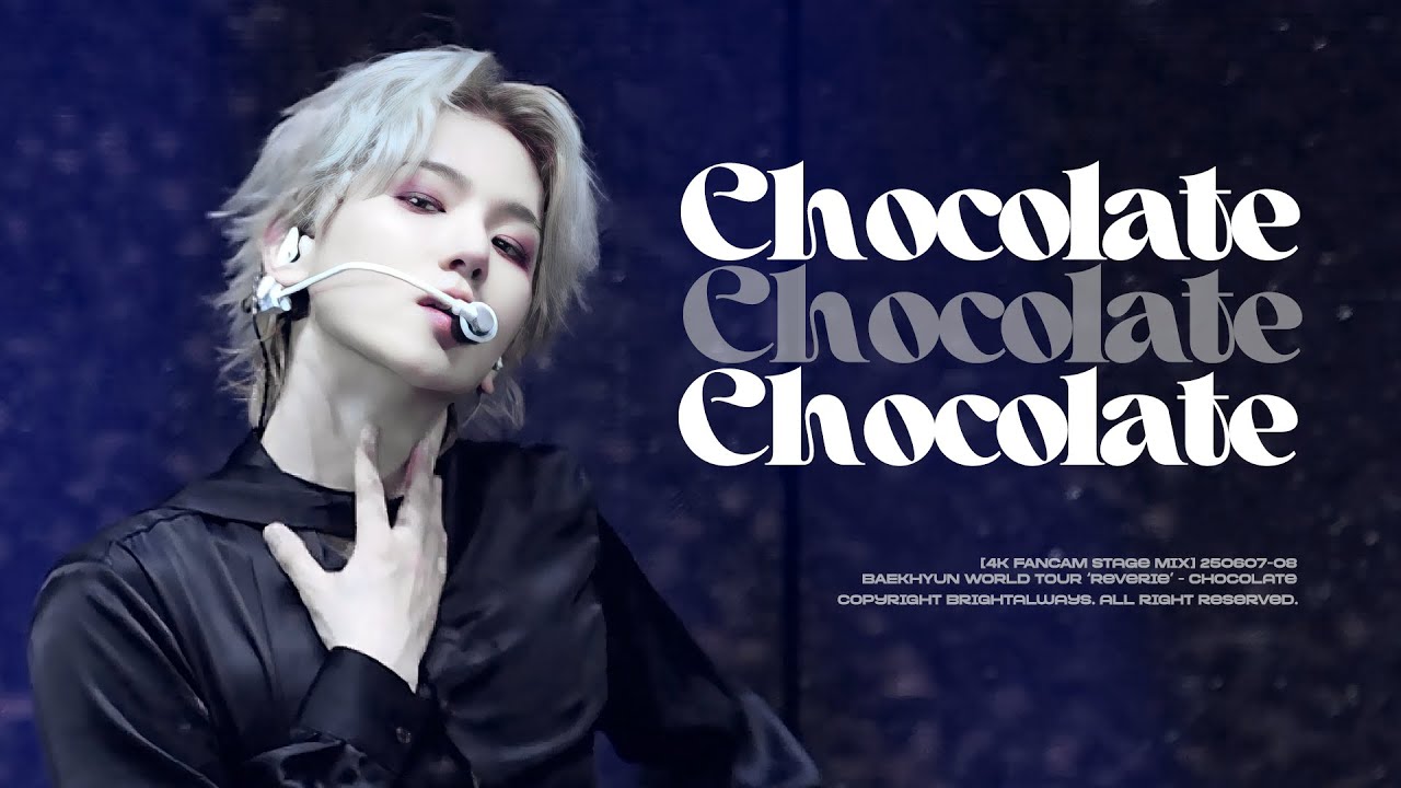 [4K] 250607-08 백현 BAEKHYUN WORLD TOUR ‘Reverie’ - Chocolate 직캠