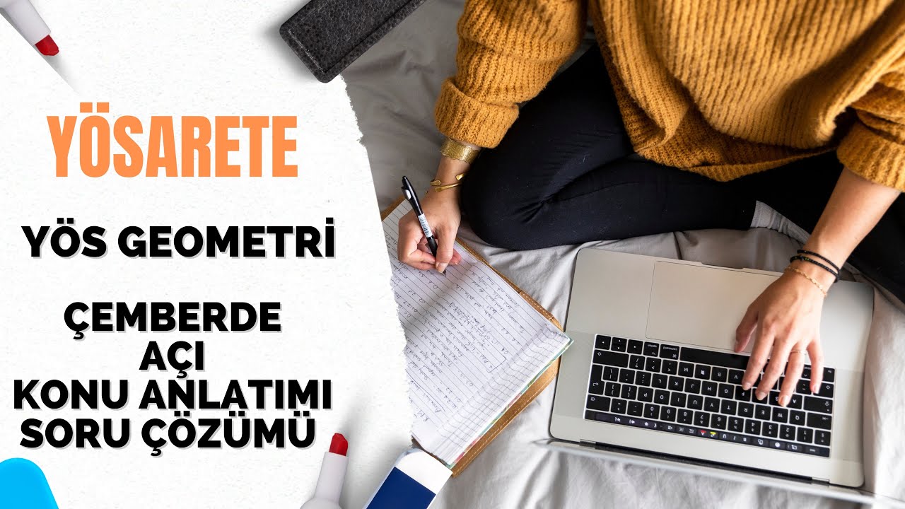 YÖS GEOMETRİ | ÇEMBERDE AÇI KONU ANLATIMI (2024)