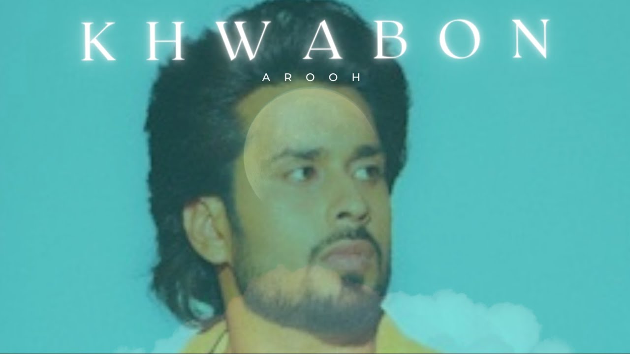 AROOH - Khwabon (Official Audio)