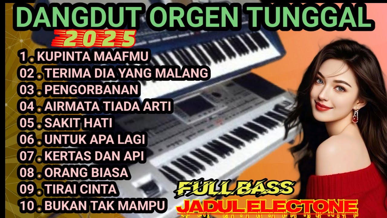 DANGDUT ORGEN TUNGGAL FULL ALBUM TERPOPULER GLERR AUDIO MERDUNYA BIKIN BAPER COVER MANUALAN