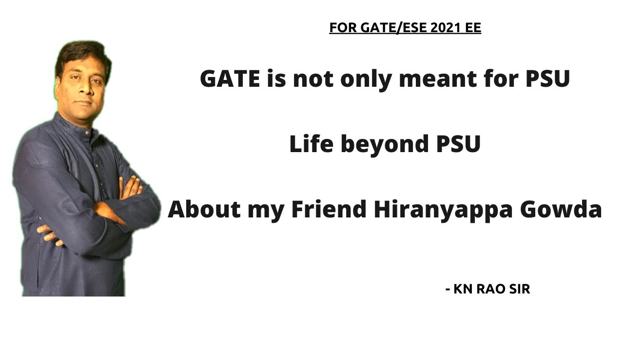 GATE is not only meant for PSU | Life beyond PSU | Example My Friend, Hiranyappa Gowda | GATE & ESE
