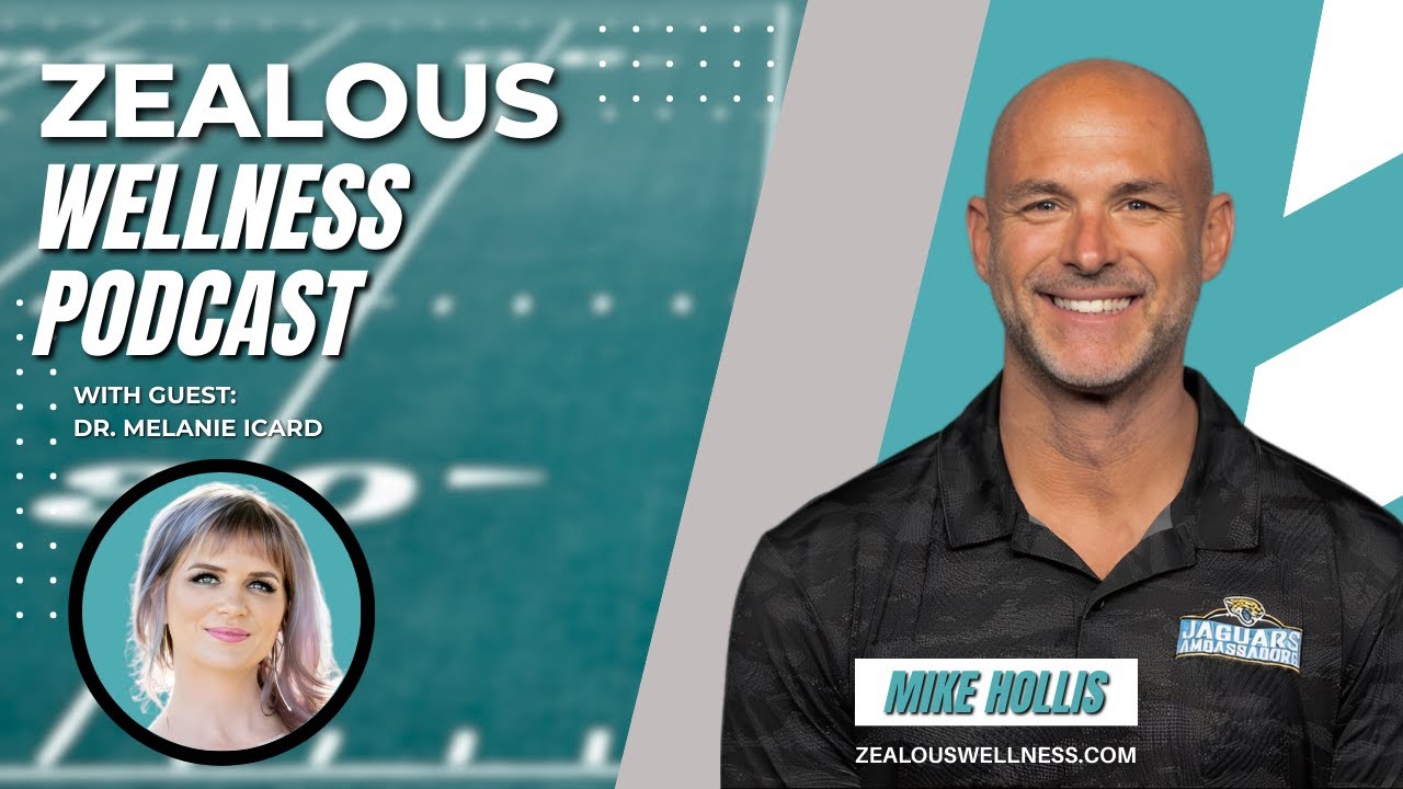 ZEALOUS WELLNESS with MIKE HOLLIS