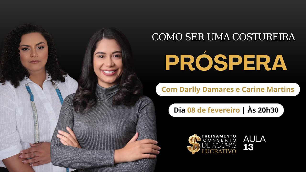 AULA 13 | 08/02 às 20h30 | COMO SER UMA COSTUREIRA PRÓSPERA