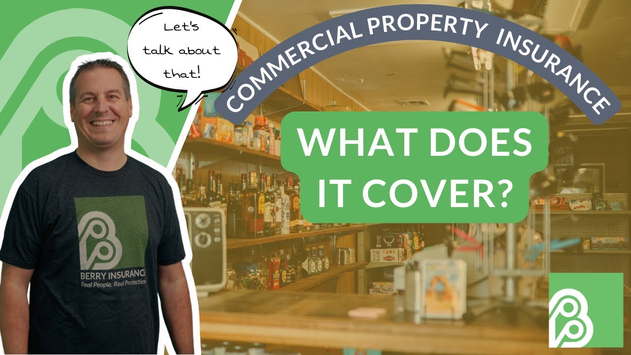 What is Covered by Commercial Property Insurance?