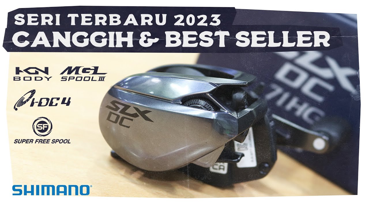SHIMANO SLX DC | SERI TERBARU 2023