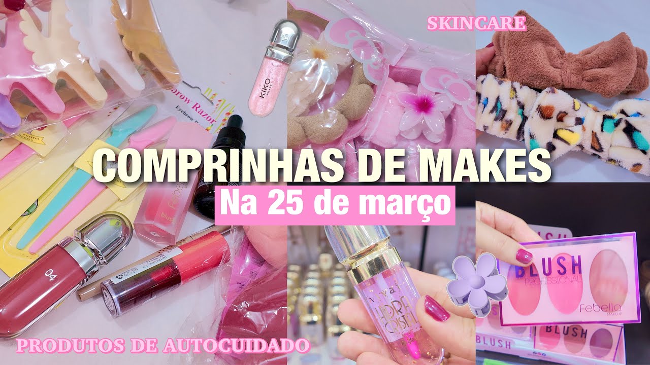 Vlog comprando makes na 25 de março|| makeup, haul, skincare & autocuidado🛍️✨