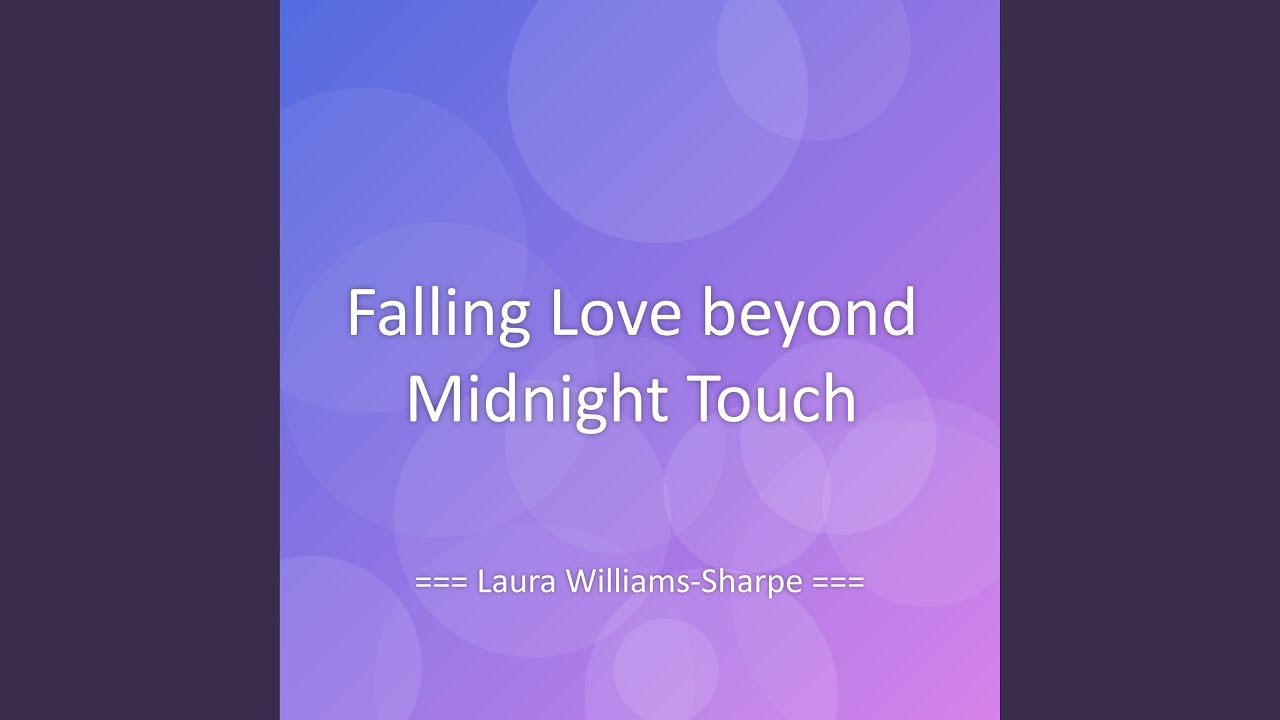 Falling Love beyond Midnight Touch