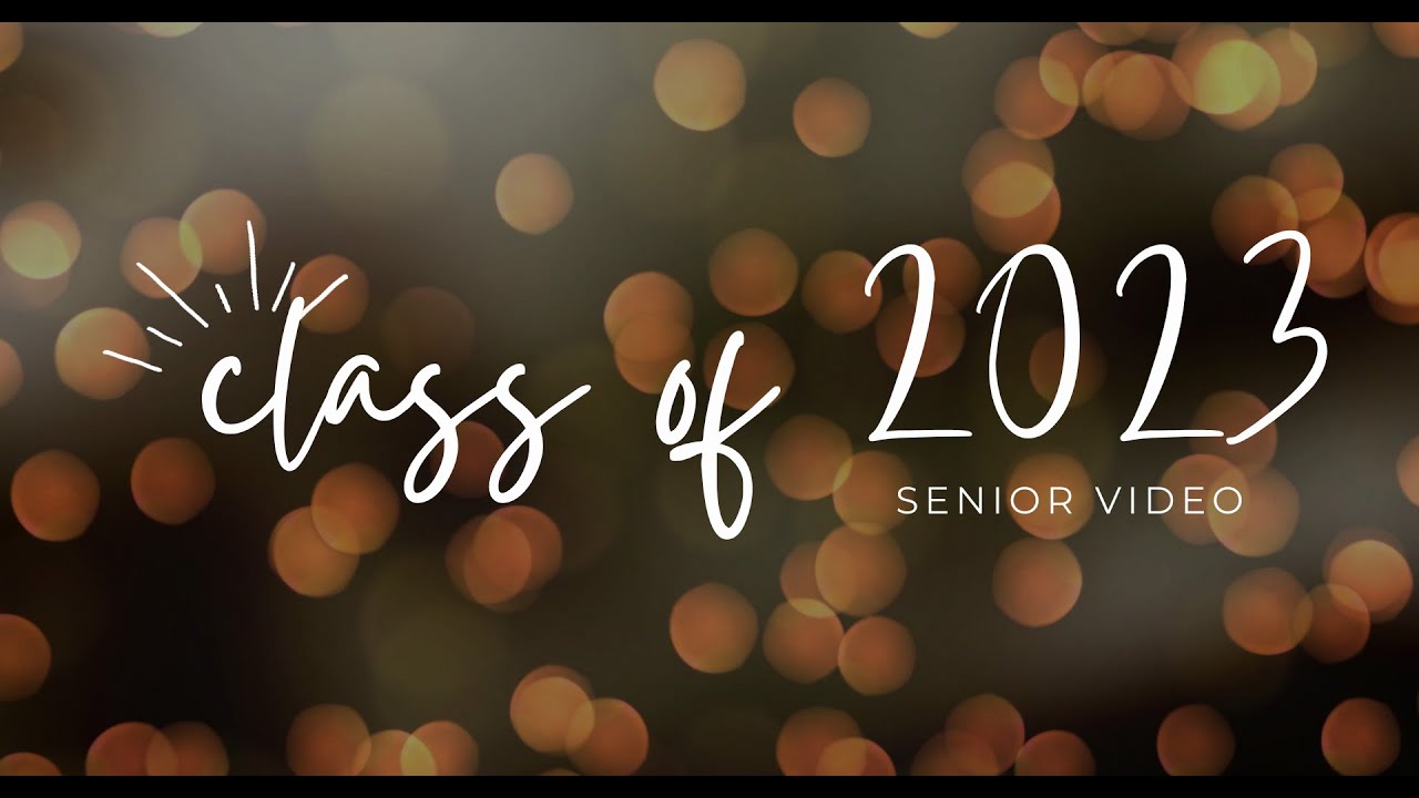 2023 Senior Video