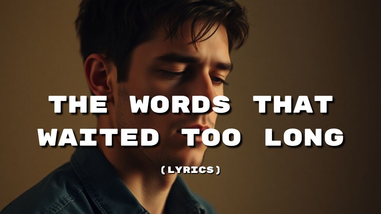 The Words That Waited Too Long – A Regretful Ballad About Silence and Lost Chances