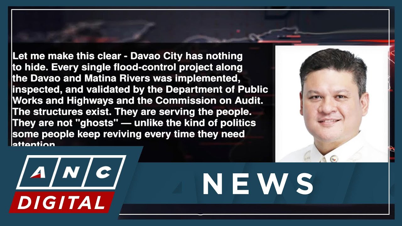 Rep. Duterte on Davao City flood control projects: We have nothing to hide | ANC