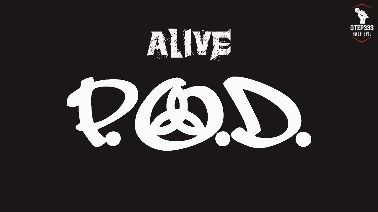 P.O.D. | Alive (HQ Karaoke)